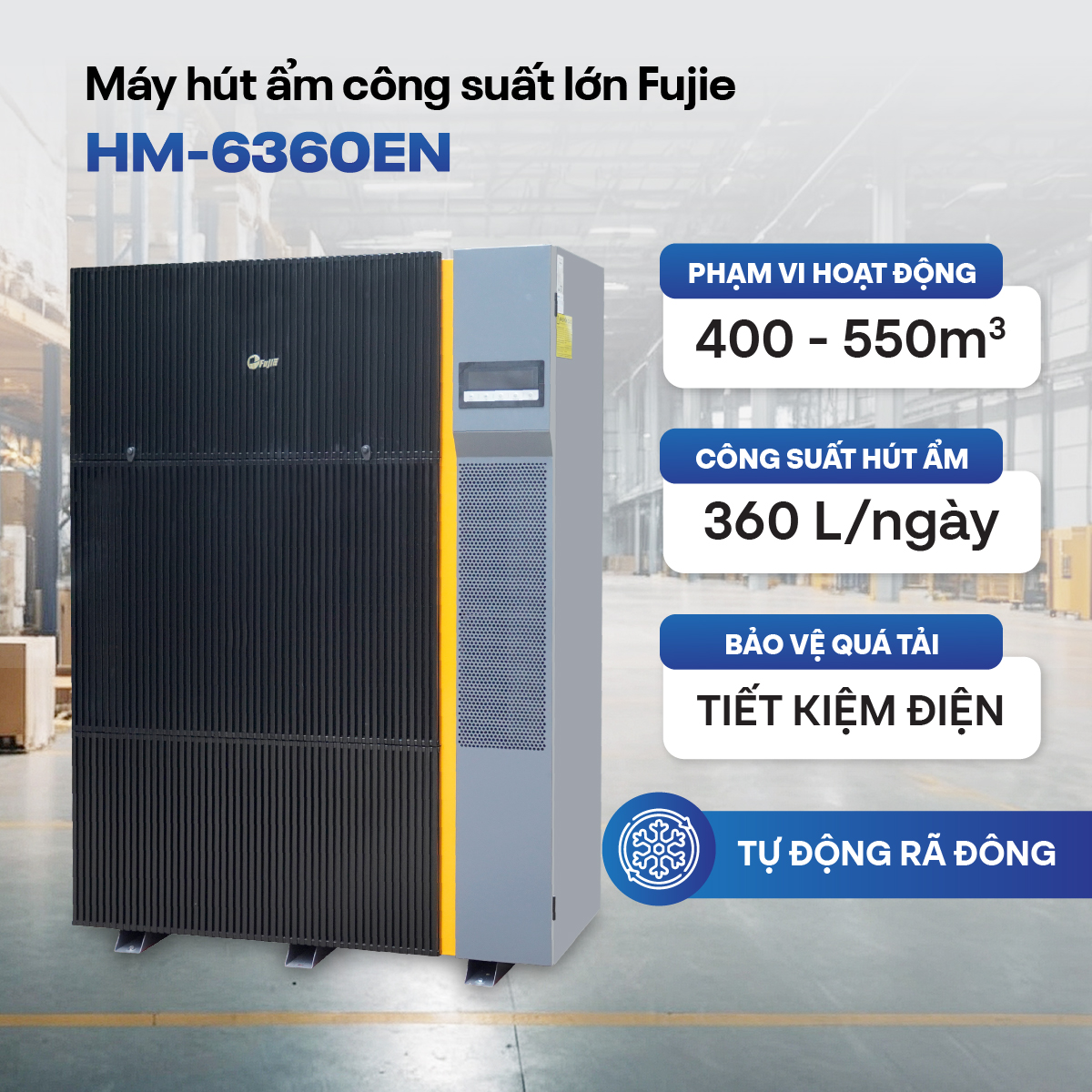Máy hút ẩm công nghiệp FujiE HM-6360EN 3 pha thế hệ mới