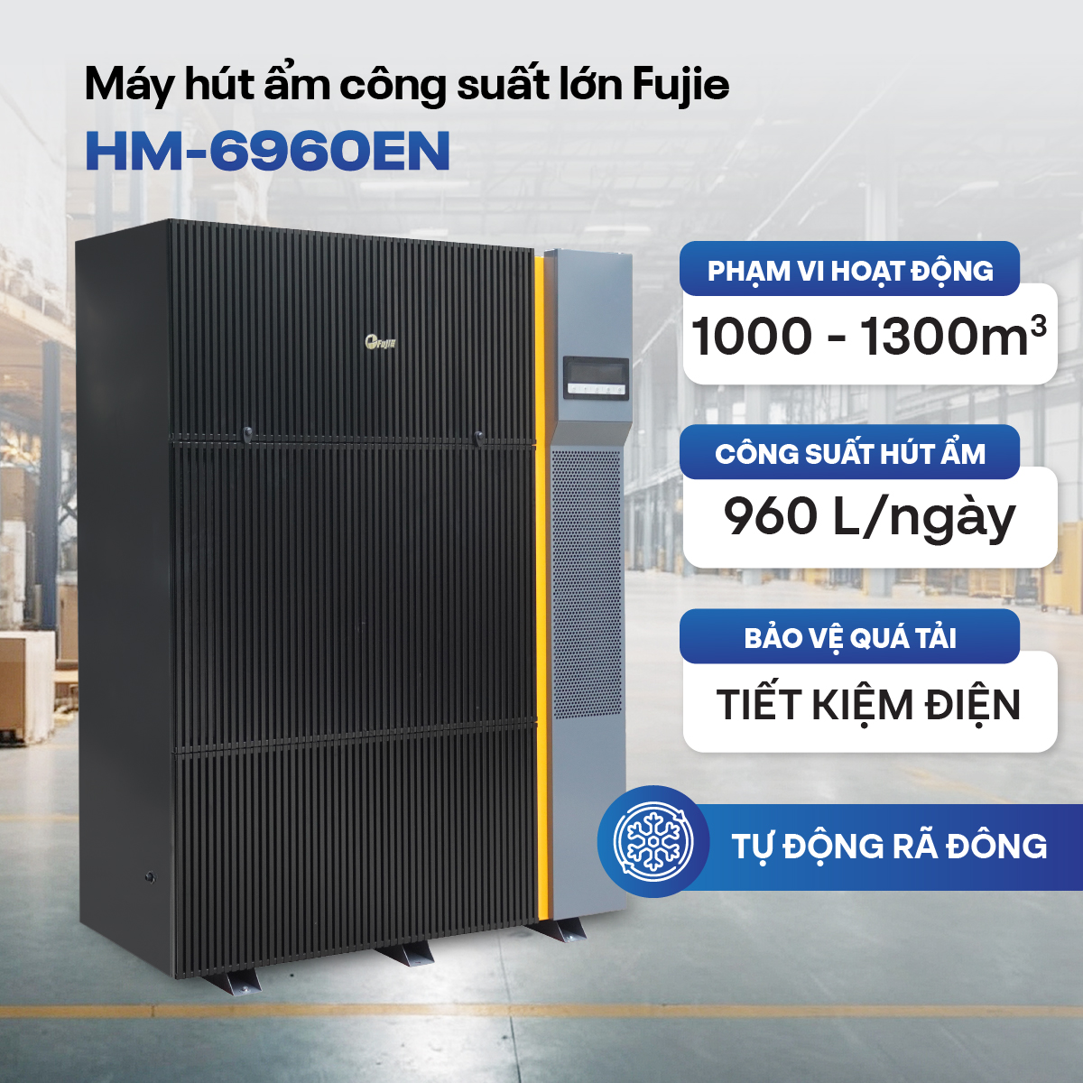 Máy hút ẩm công nghiệp FujiE HM-6960EN 3 pha thế hệ mới